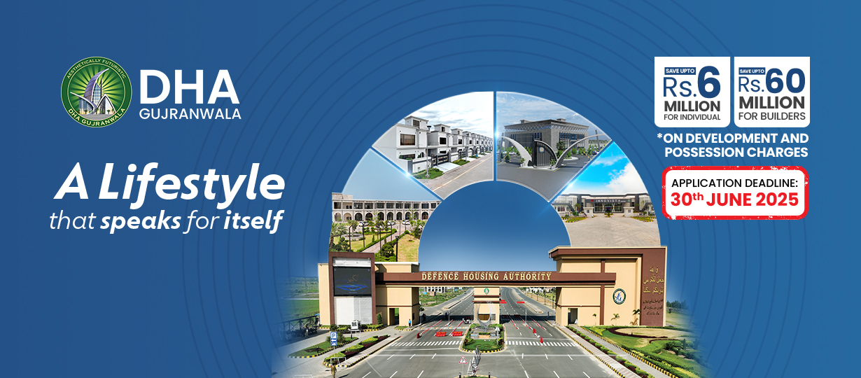DHA Gujranwala unveils its CONSTRUCTION PACKAGE 2025